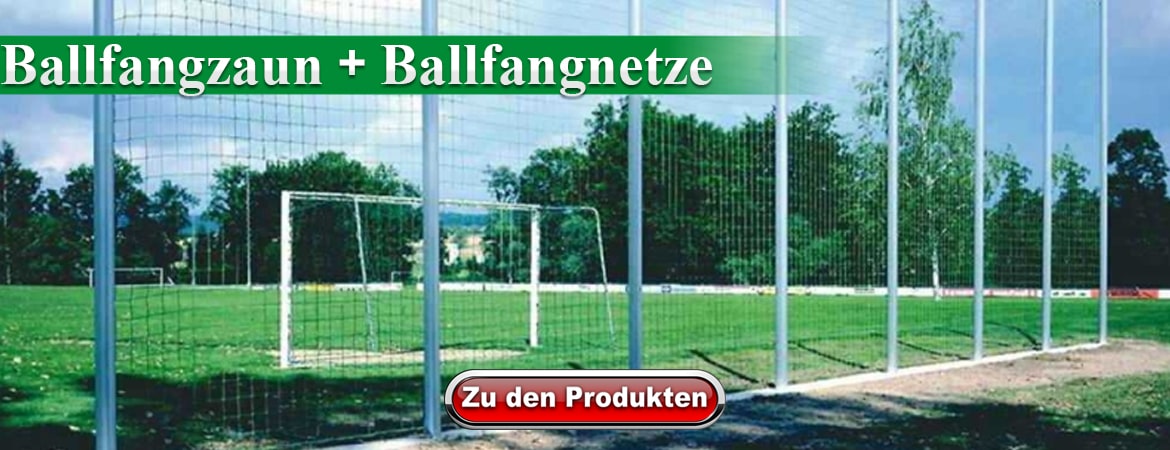 Ballfangzaun + Ballfangnetze